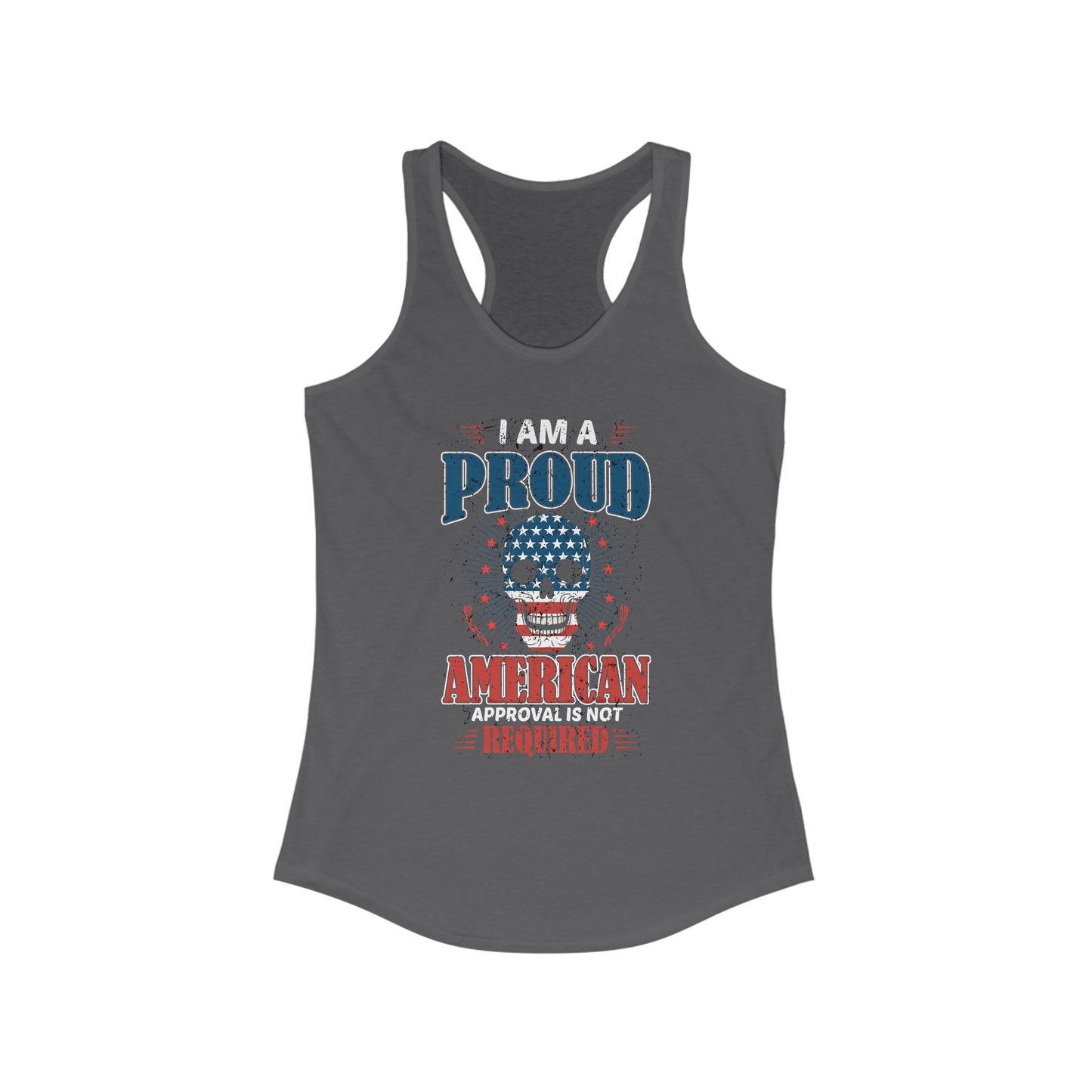 Proud American Approval Not Required : Women's Ideal Racerback Tank