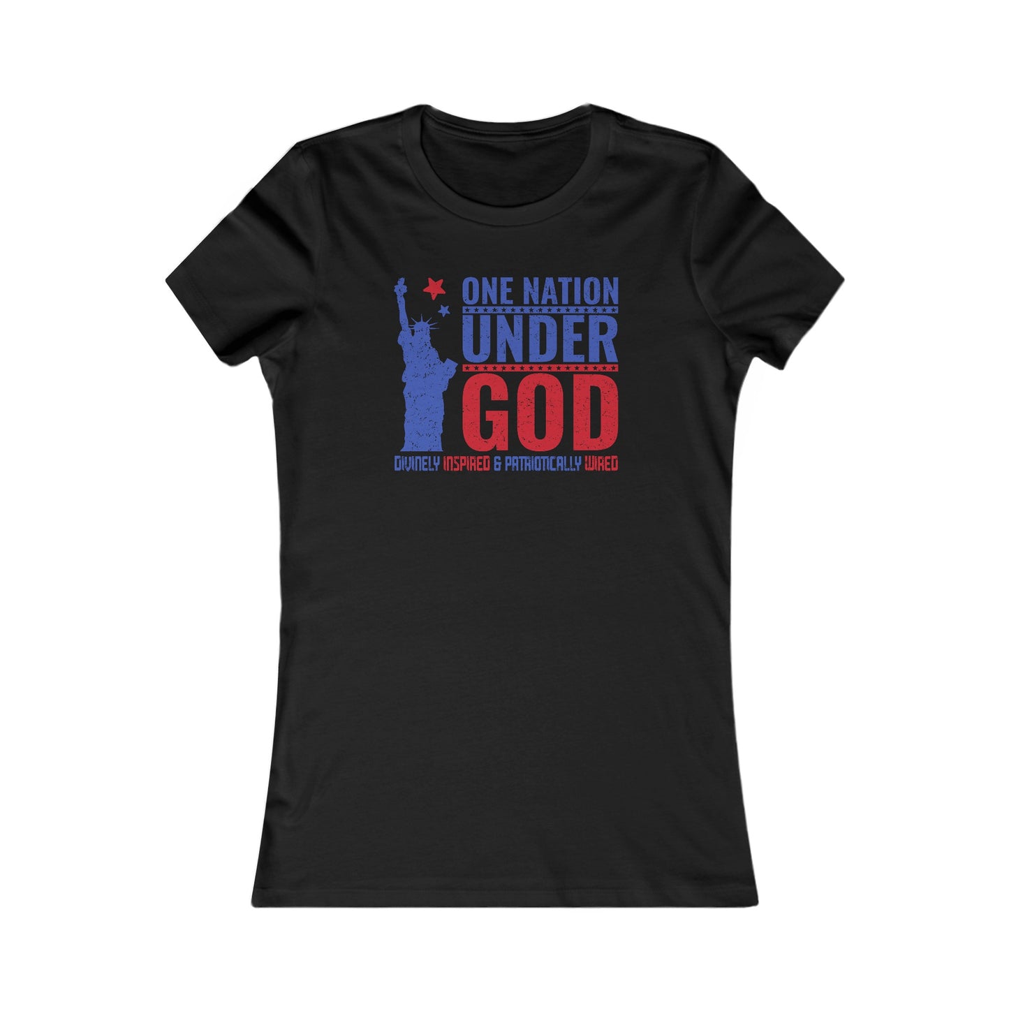 One Nation Under God : Women's Favorite Tee