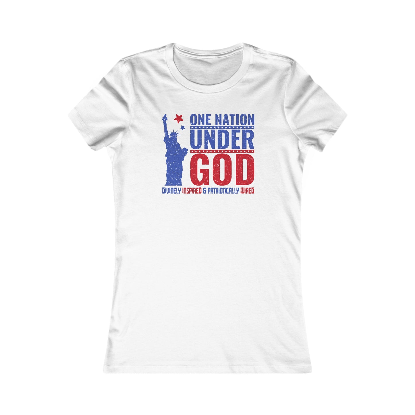 One Nation Under God : Women's Favorite Tee