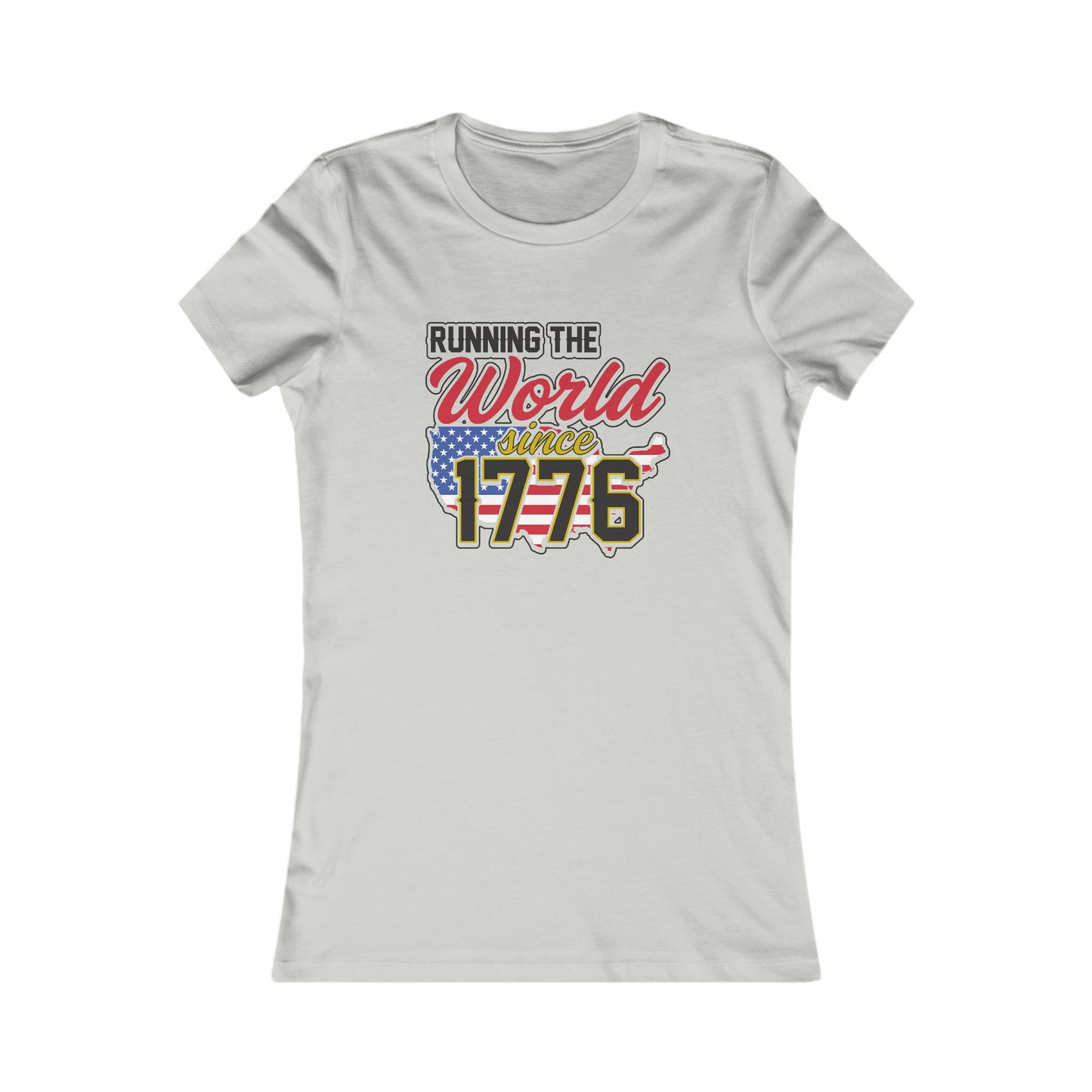 Since 1776 : Women's Favorite Tee