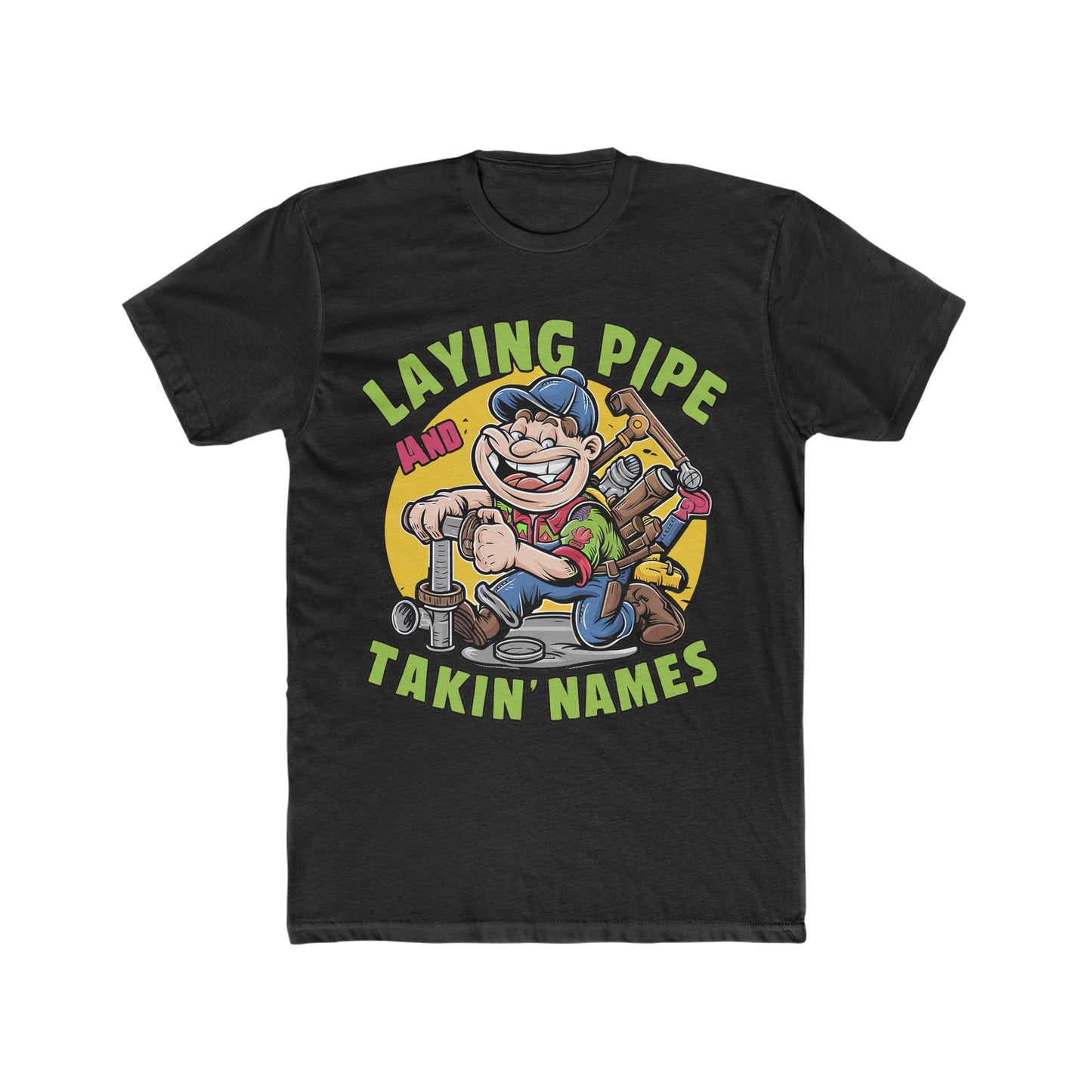 Laying Pipe Takin' Names (Old Plumber) : Men's Cotton Crew Tee