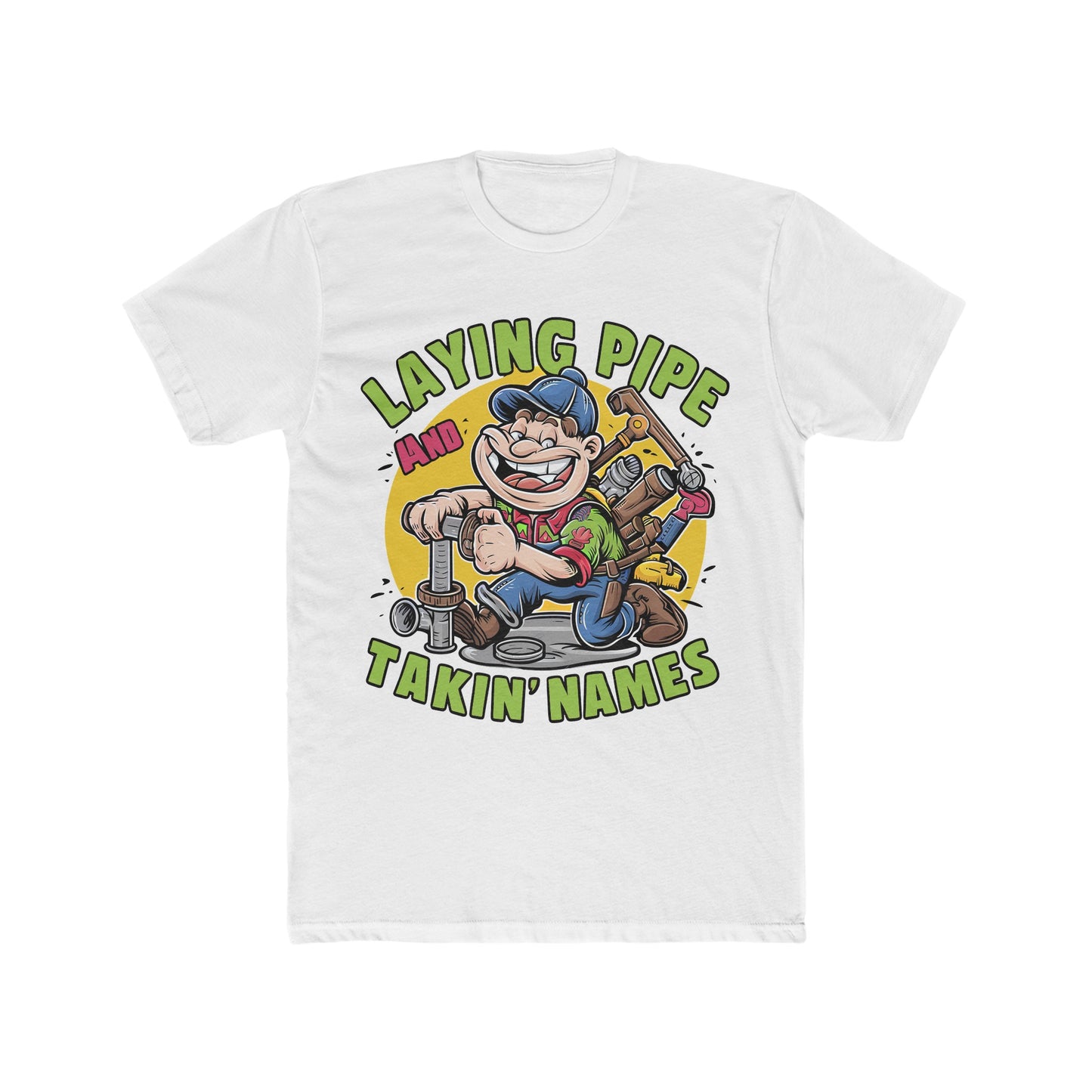 Laying Pipe Takin' Names (Old Plumber) : Men's Cotton Crew Tee