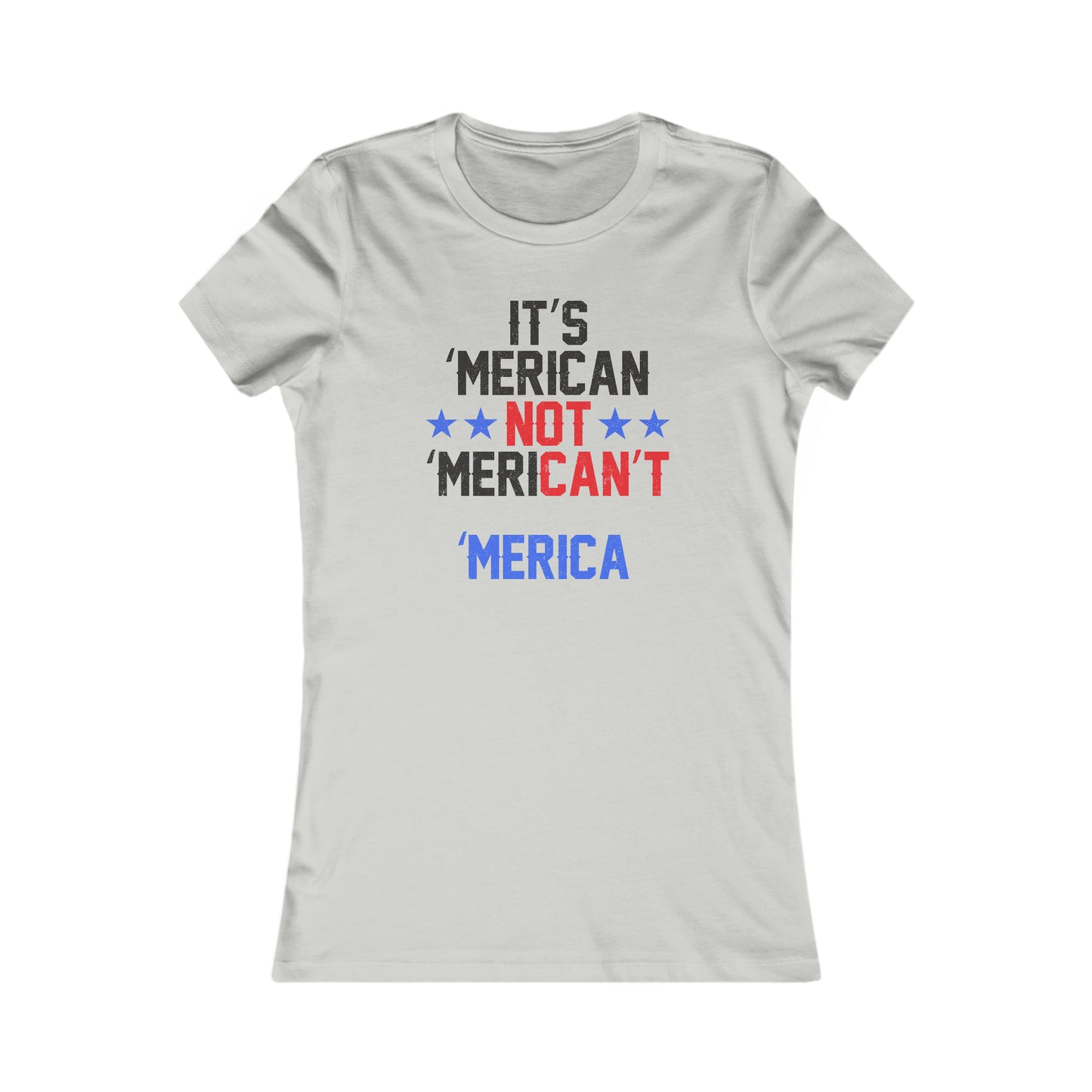 'Merican : Women's Favorite Tee