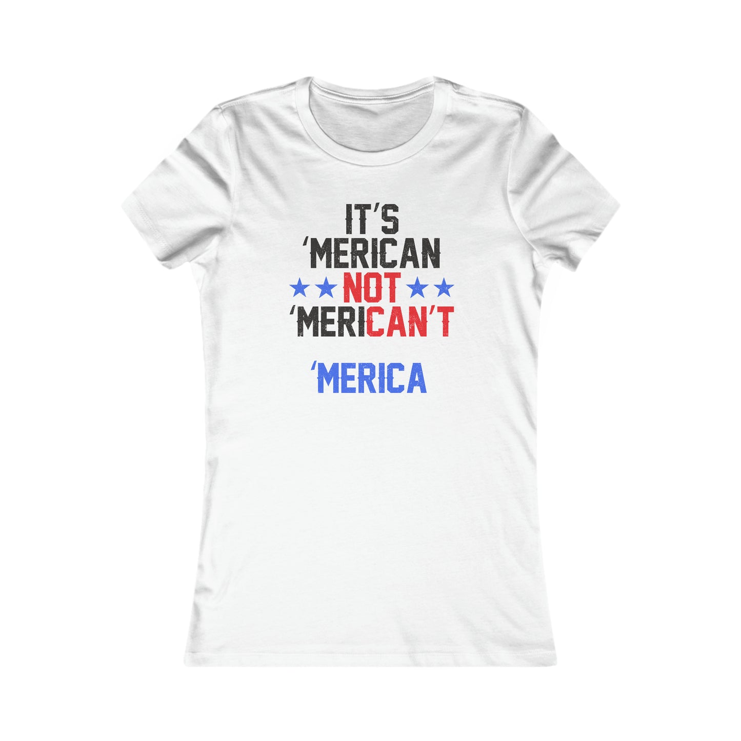 'Merican : Women's Favorite Tee