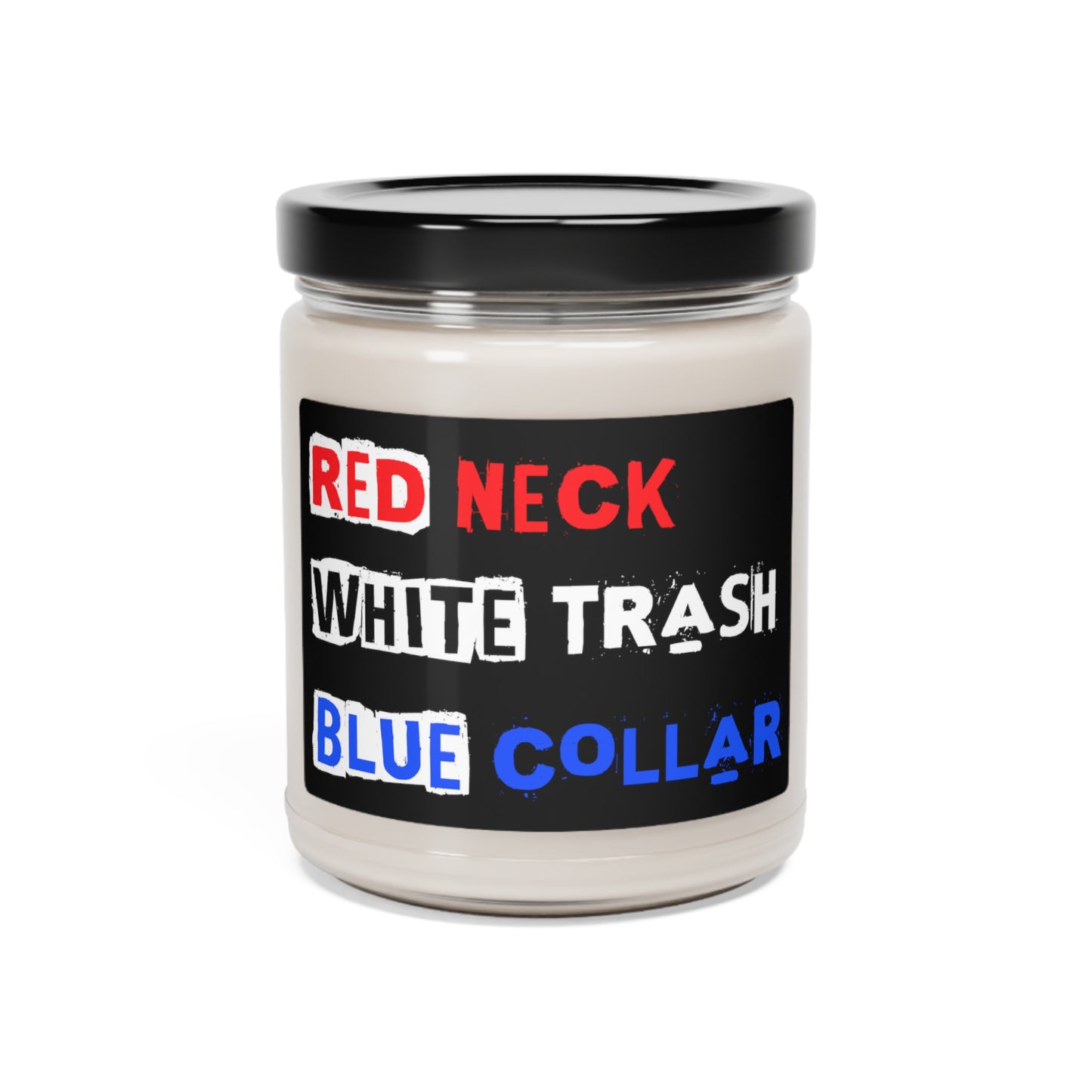 Red Neck White Trash : Scented Soy Candle, 9oz