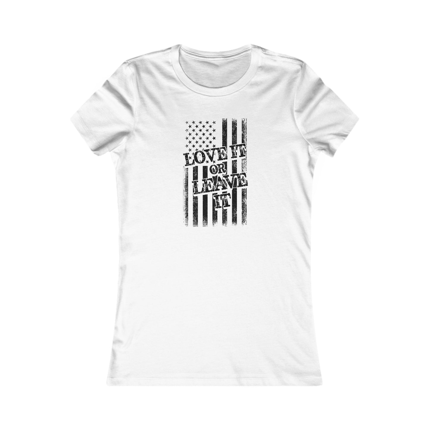 Love It or Leave It : Women's Favorite Tee