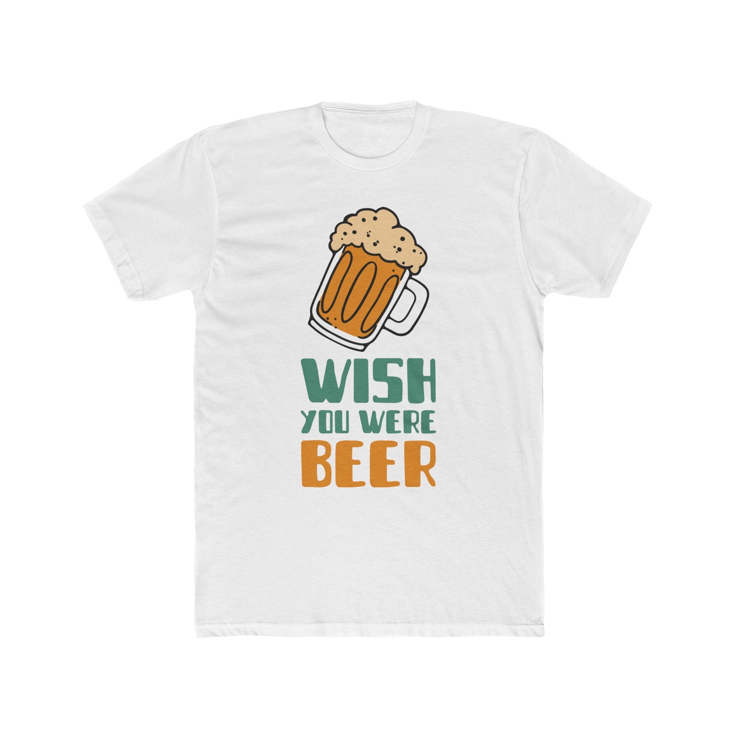 Wish You Were Beer : Men's Cotton Crew Tee