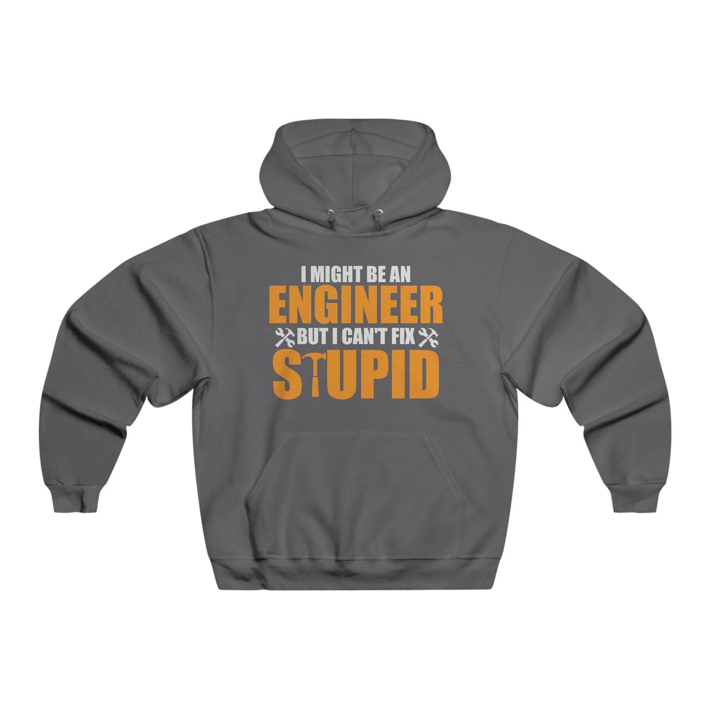 Can't Fix Stupid (Engineer) : Men's NUBLEND® Hooded Sweatshirt