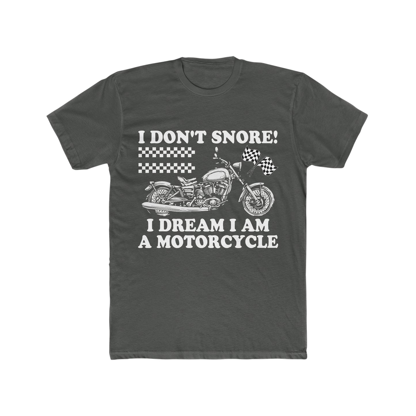 I Don't Snore : Men's Cotton Crew Tee