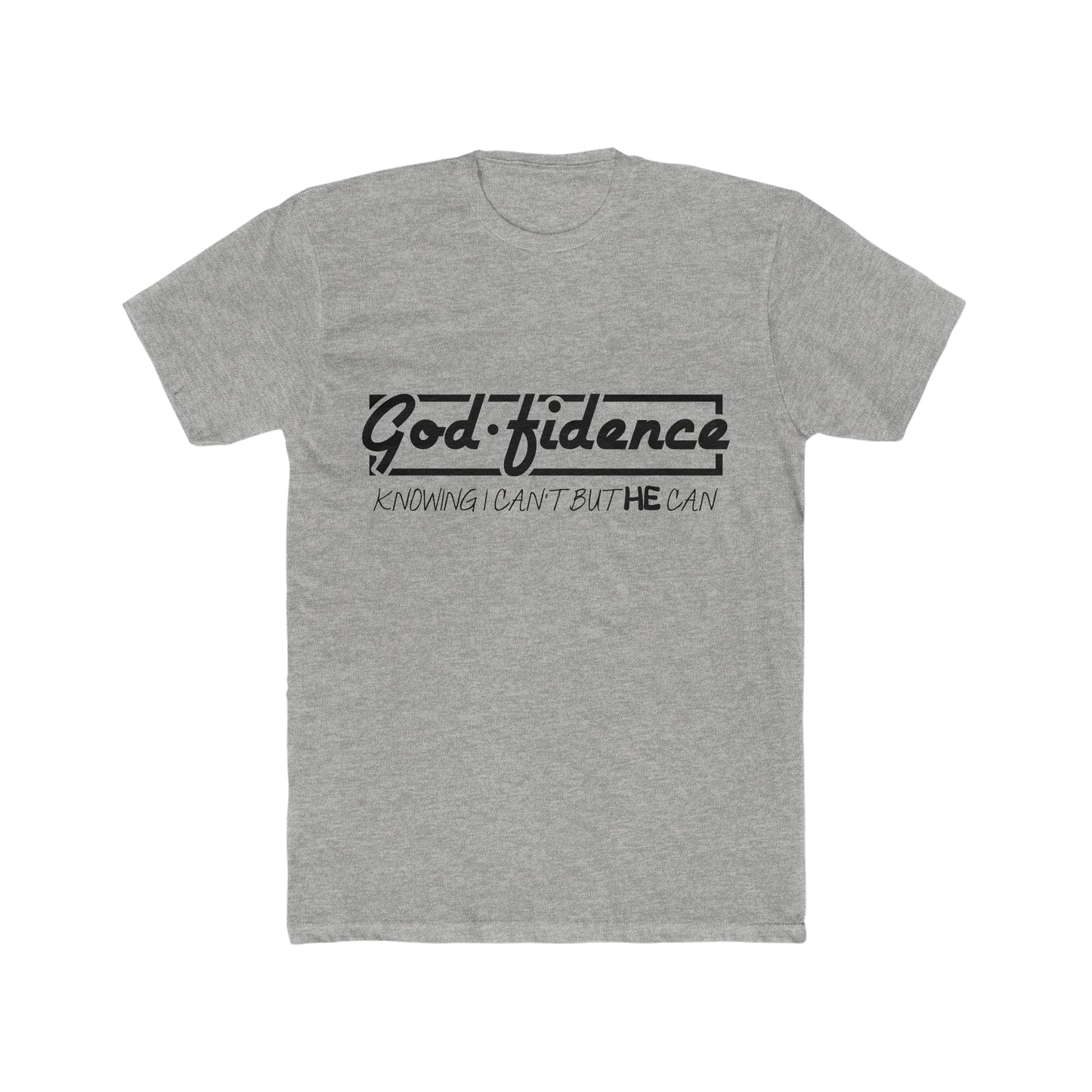 God • Fidence : Men's Cotton Crew Tee