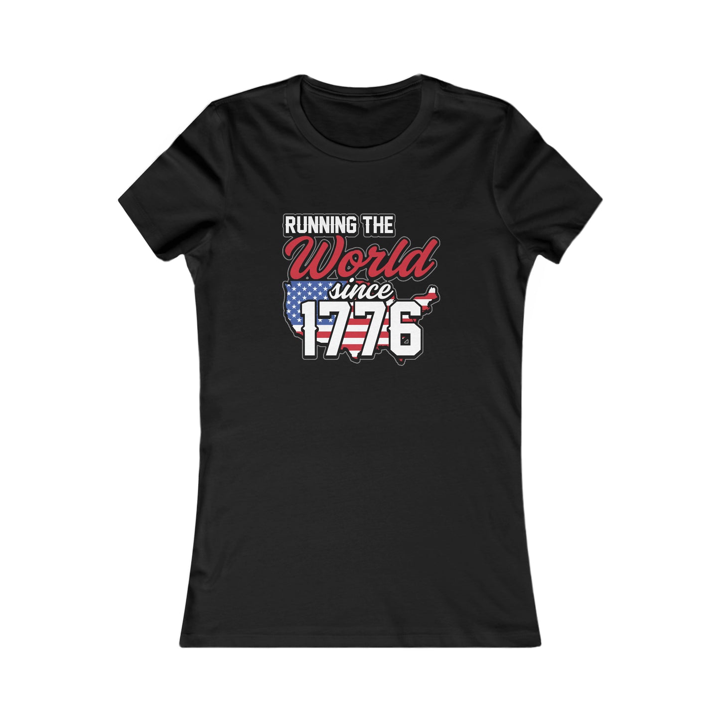 Since 1776 : Women's Favorite Tee