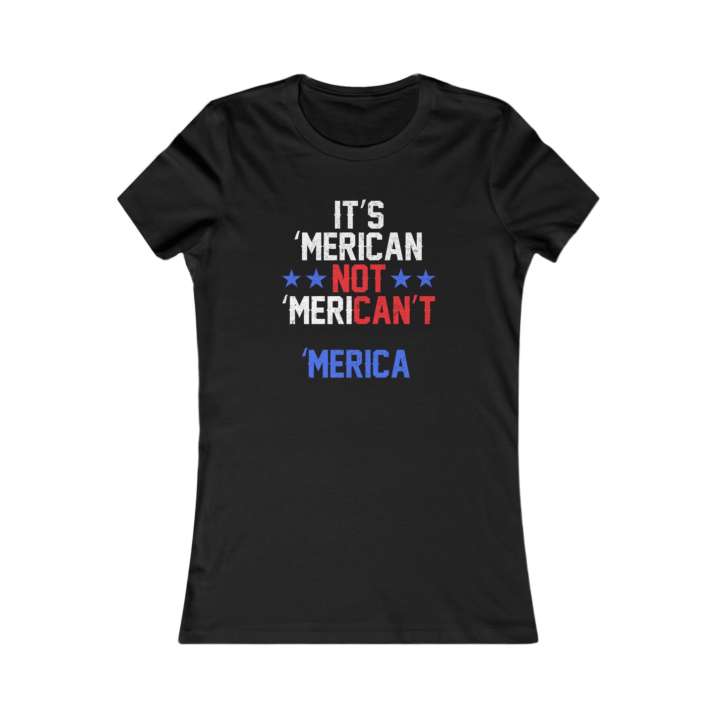 'Merican : Women's Favorite Tee