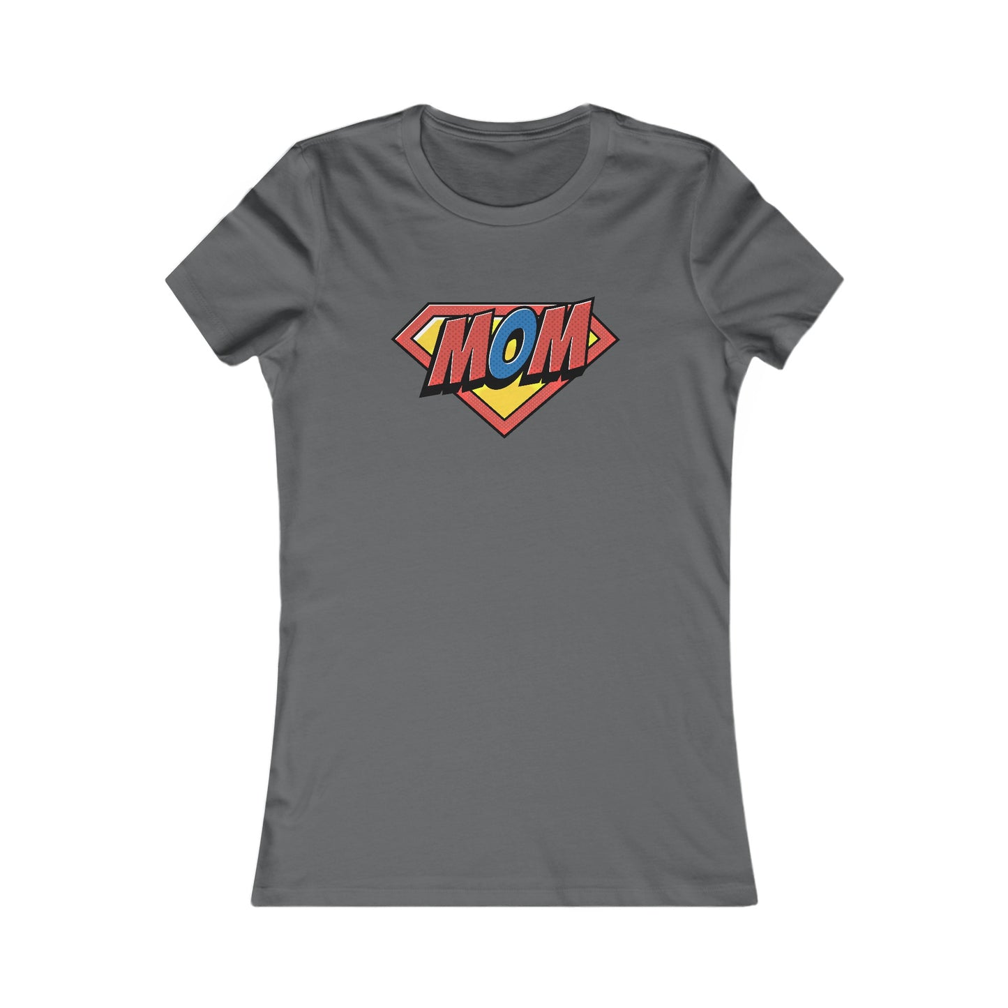 Super Mom : Women's Favorite Tee