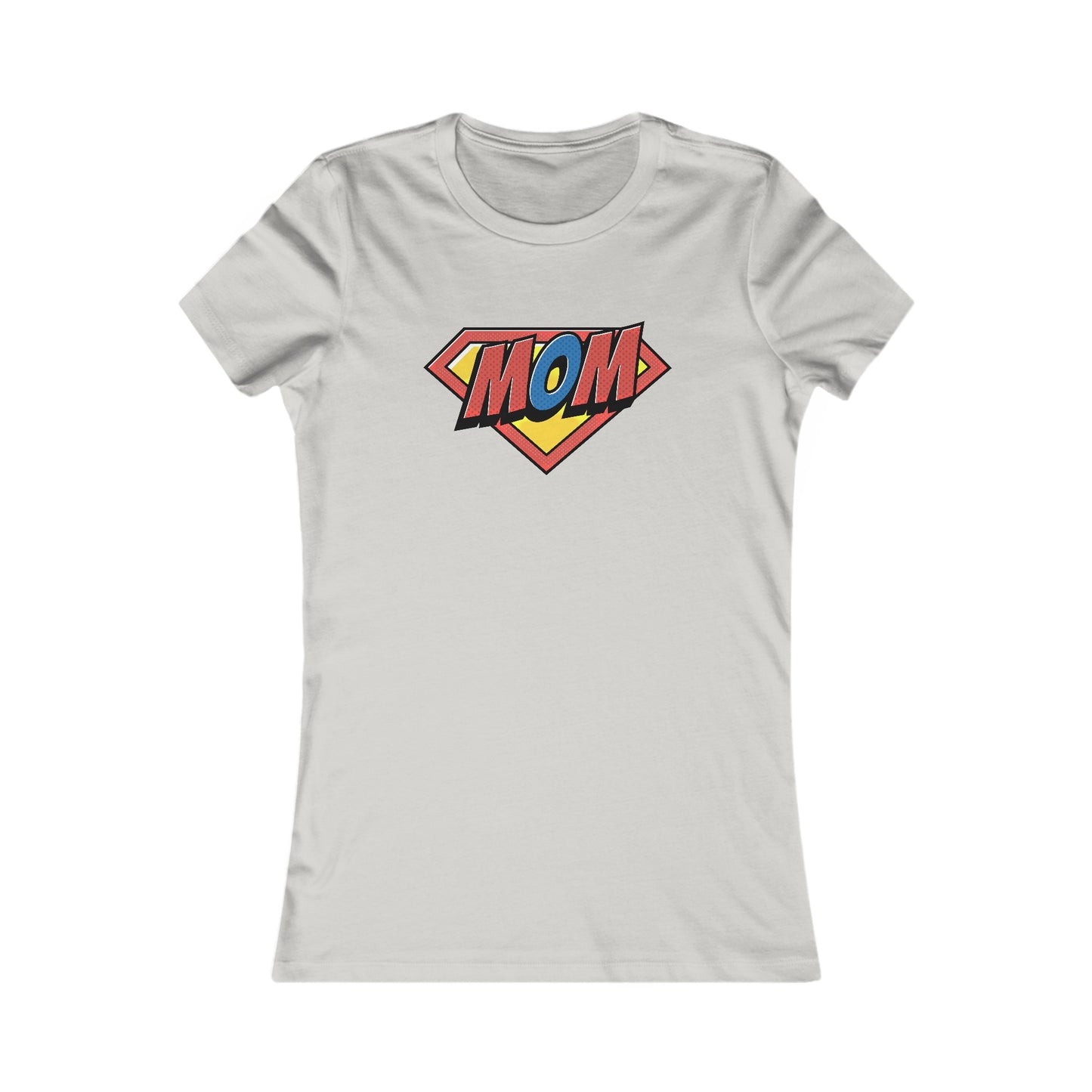 Super Mom : Women's Favorite Tee