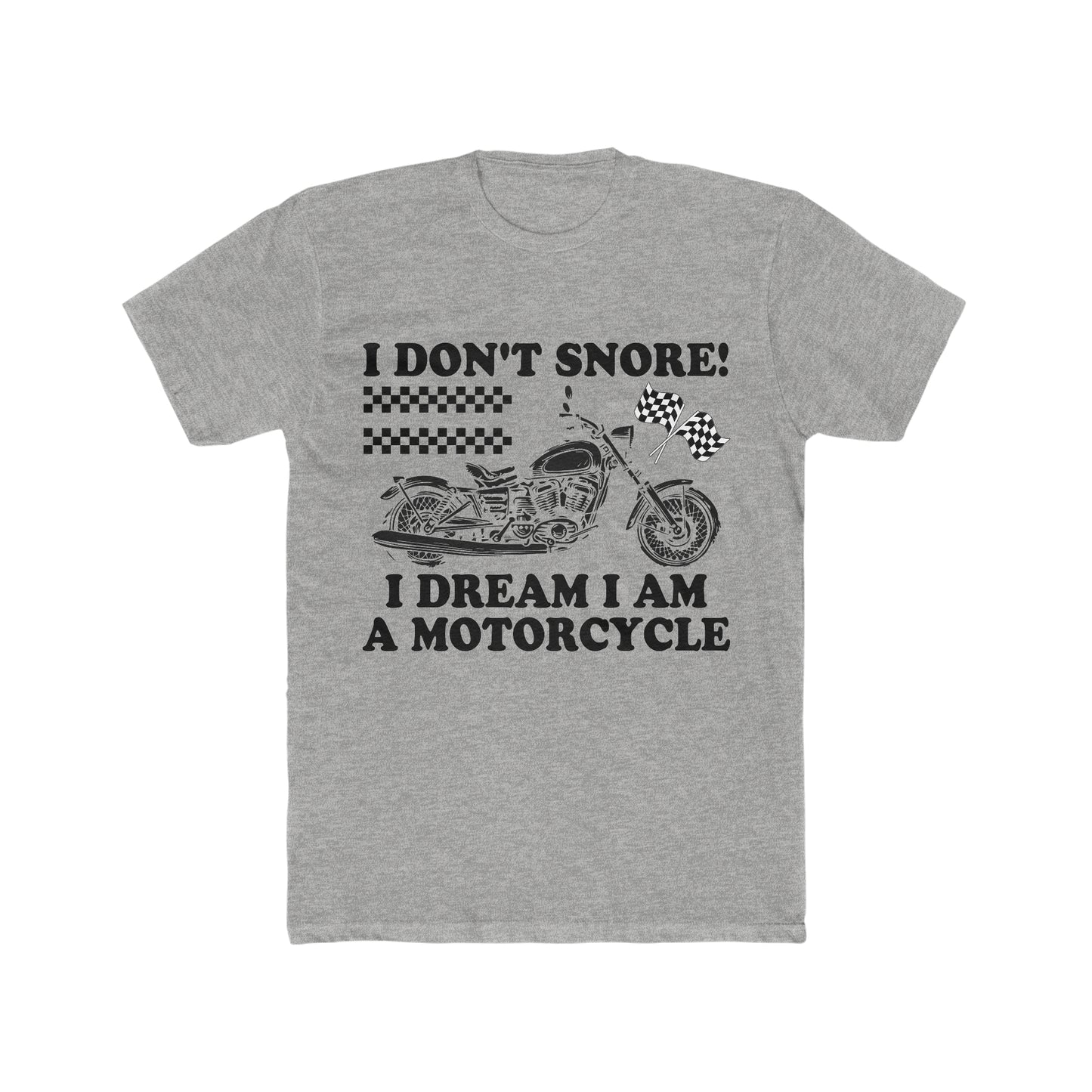 I Don't Snore : Men's Cotton Crew Tee