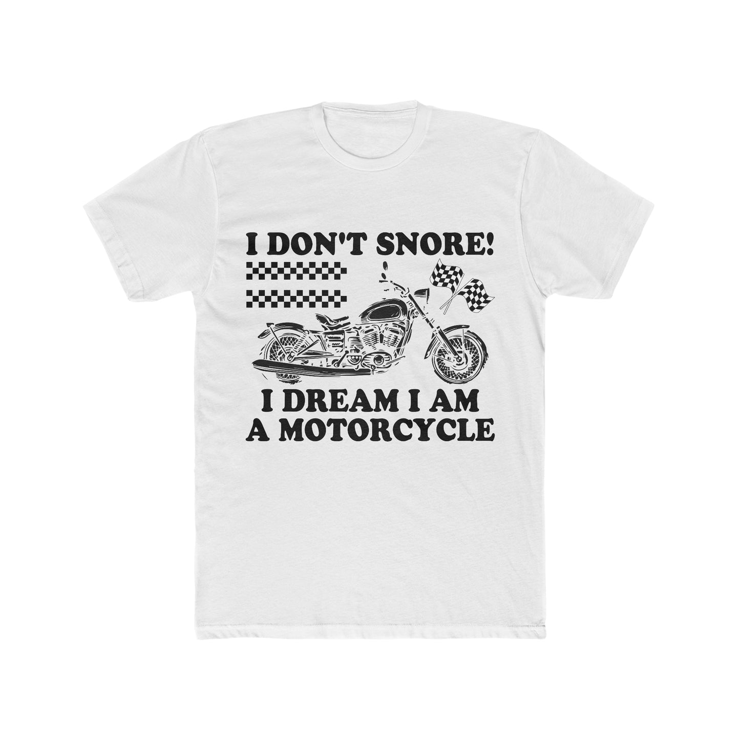 I Don't Snore : Men's Cotton Crew Tee