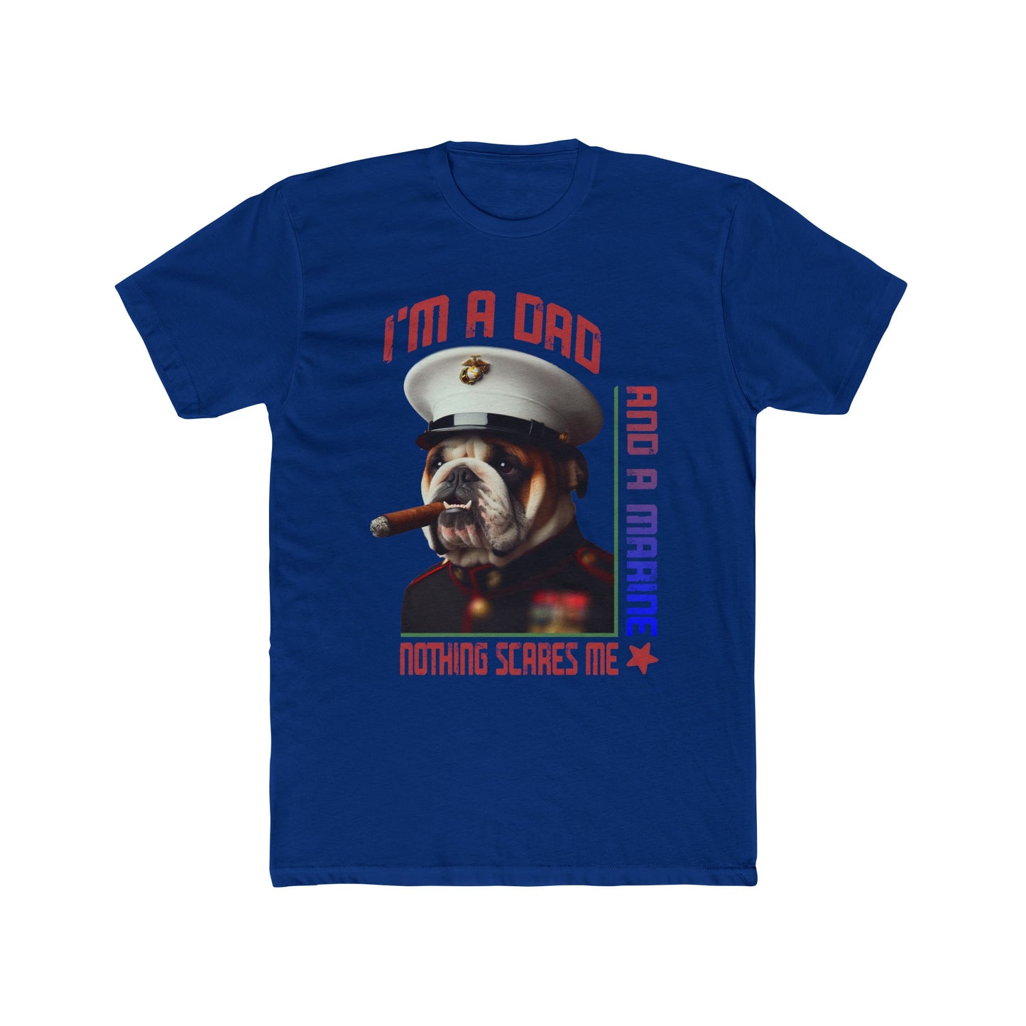 Dad & Marine Nothing Scares Me : Men's Cotton Crew Tee