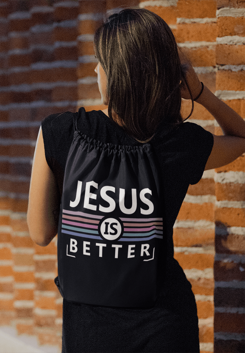 Jesus is Better : Outdoor Drawstring Bag (BLACK)