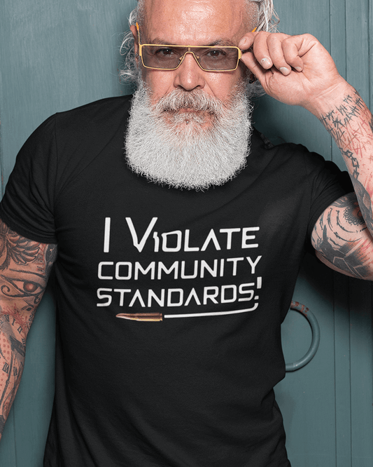 I Violate Community Standards : Men's Cotton Crew Tee